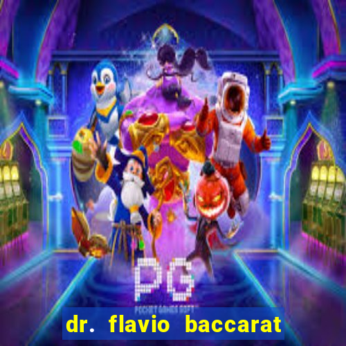 dr. flavio baccarat franco montoro